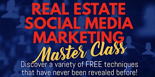 Real Estate Marketing Master Class