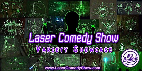 Laser Comedy Show Variety Showcase!