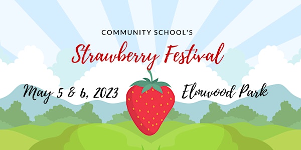 Community School's 43rd Annual Strawberry Festival