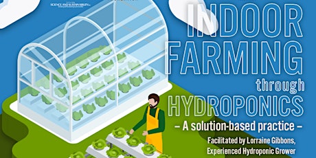 Indoor Farming through Hydroponics, a solution based practice