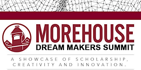 Morehouse Dream Makers Summit