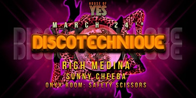 DISCOTECHNIQUE SUPERFREAK: Rich Medina, Sunny Cheeba, Safety Scissors
