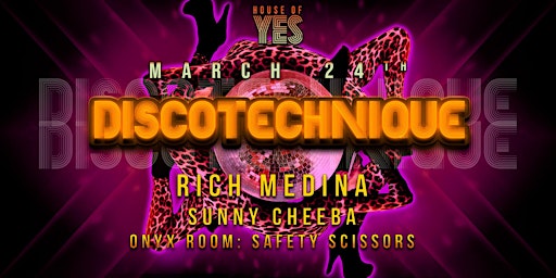 DISCOTECHNIQUE SUPERFREAK: Rich Medina, Sunny Cheeba, Safety Scissors