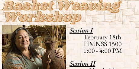 Traditional Basket Weaving Workshop with Lorene Sisquoc, Session 1