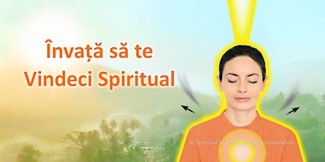 Învață să te Vindeci Spiritual