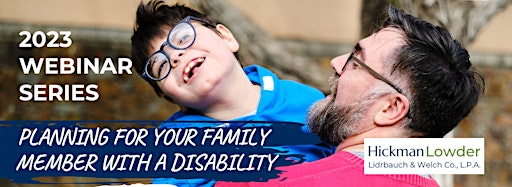 Immagine raccolta per PLANNING FOR YOUR FAMILY MEMBER WITH A DISABILITY
