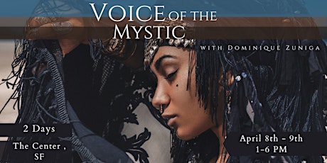 Voice of the Mystic: Vocal Immersion with Dominique Zuniga