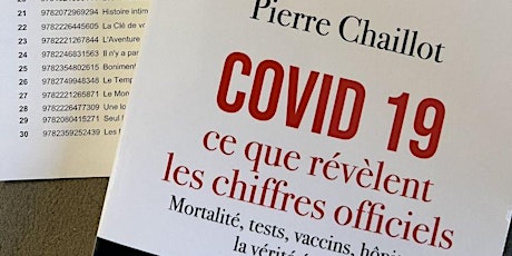 Covid : Ce que révèlent les chiffres officiels par Pierre Chaillot