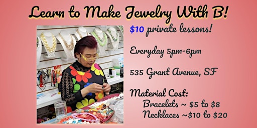 Learn to Craft Jewelry  with B!