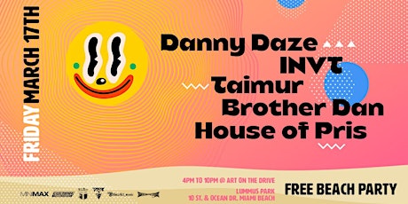 Hauptbild für Art On The Drive Beach Party w/ Danny Daze, INVT, Taimur & More