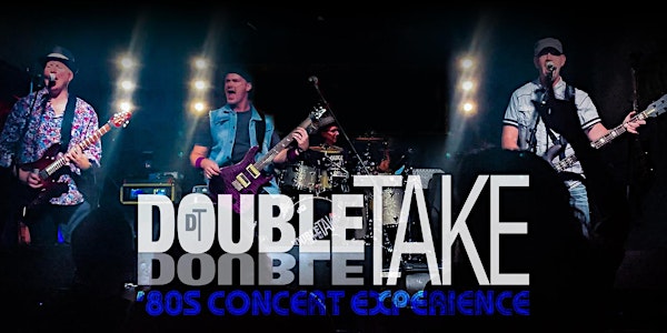 Double Take  (Relive the 80s Rock Era) SAVE 37% before 4/27