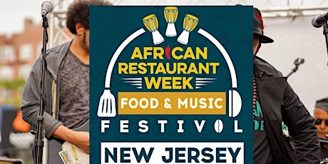 New Jersey African Restaurant Week Festival 2023
