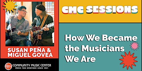 CMC Sessions: Inspiration & Influences with Susan Peña & Miguel Govea