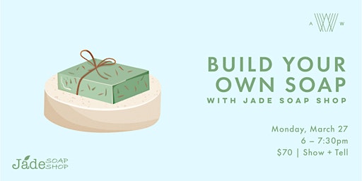 Build Your Own Soap Workshop
