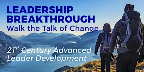 Leadership Breakthrough: Walk the Talk of Change (Program Open House)