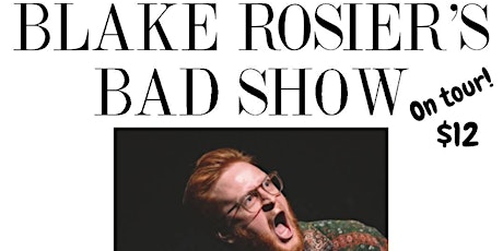 4/21 | Helltown - A Comedy Showcase | Blake Rosier's Bad Show