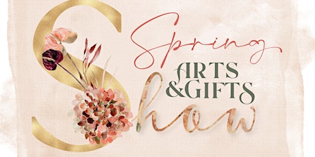 Spring Arts & Gifts Show