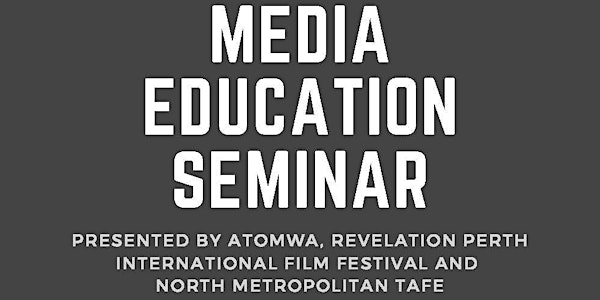 ATOMWA Media Education Seminar