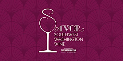 Savor SW Washington Wine: 2024 primary image