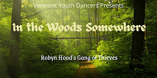 In The Woods Somewhere,  Robyn Hood's Gang Of Thieves