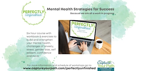Perfectly Unfinished - Mental Health Strategies for Success