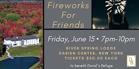 Fireworks For Friends ~ a benefit for David's Refuge primary image