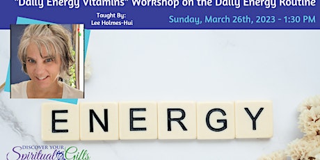 "Daily Energy Vitamins" Workshop on the Daily Energy Routine
