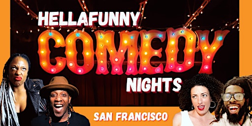 Primaire afbeelding van HellaFunny Comedy Night at SF's Brand New Comedy Club
