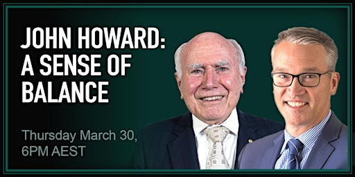 John Howard: A Sense of Balance in Brisbane