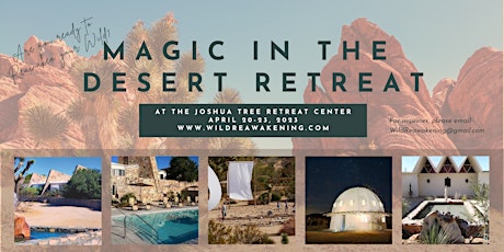 Magic in the Desert Retreat at the Joshua Tree Retreat Center