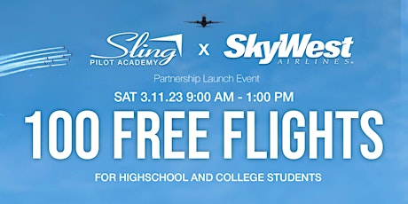 100 FREE FLIGHTS: Sling Pilot Academy and SkyWest Airlines Launch Event