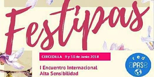 Festipas: I Encuentro Internacional de Alta Sensibilidad