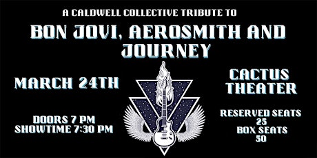 A Caldwell Collective Tribute to  Bon Jovi, Aerosmith and Journey