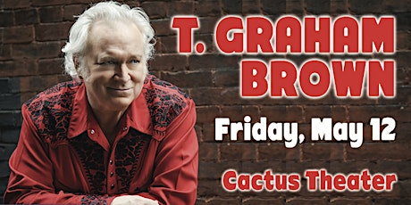 T. Graham Brown - Soulful Country Stylist - Live at Cactus Theater!