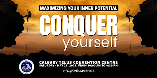 One Ummah Conference - Conquer Yourself: Maximizing your inner potential.