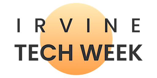 Irvine Tech Week Welcome Event