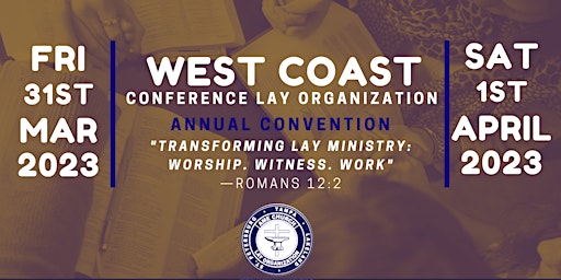 2023 West Coast Conference Lay Organization Annual Convention