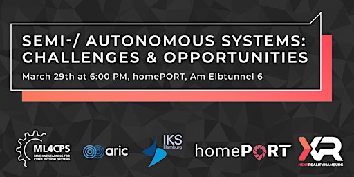 Semi-/ Autonomous Systems: Challenges and Opportunities