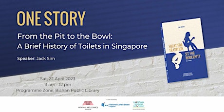 [ONE STORY 23] From the Pit to the Bowl: A Brief History of Toilets in SG