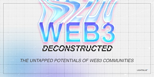 Web3 Deconstructed: the untapped potentials of Web3 communities
