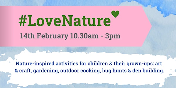 #Love Nature @ Holy Brook Nook - Pop up and Play half term special