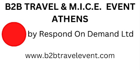 B2B TRAVEL & MICE EVENT ATHENS - 27 & 28  ΜΑΡΤΙΟΥ