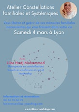 Lyon -  Atelier Constellations Familiales et Systémiques, samedi 4 mars