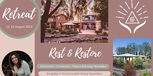 Rest & Restore Retreat - Movement, Connection, Nature and  Energy Remedies