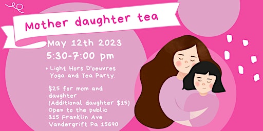 Mother Daughter Tea