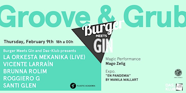 FREE TICKETS / Music Stage & Terrace / Das-Klub pres Burger Meets Gin