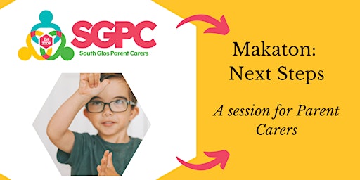 Makaton Next Steps - Workshop for Parents and Carers