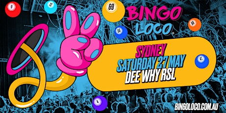 Bingo Loco Dee Why RSL - Saturday 27th May