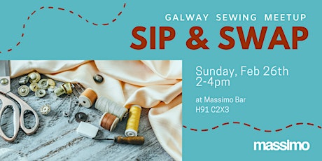 Sip & Swap - Galway Sewing Meetup