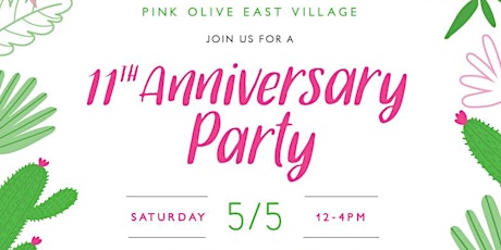 Pink Olive East Village 11th year Anniversary Party primary image